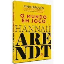 Livro: Hannah Arendt - O Mundo Em Jogo - Fina Birulés Livro: Hannah Arendt - O Mundo Em Jogo - Fina Birulés