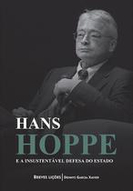 Livro - Hans Hoppe e a insustentável defesa do Estado