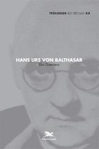 Livro - Hans Urs Von Balthasar Livro - Hans Urs Von Balthasar