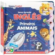 Livro - Happy English Vamos Aprender: Primeiros Animais