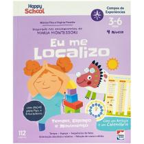 Livro - Happy School Campos de Experiências: Tempo, Espaço & Movimento - Eu me Localizo