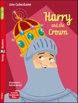 Livro - Harry And The Crown - Young Eli Readers A2 - Downloadable Multimedia - EUROPEAN LANGUAGE INSTITUTE