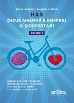 Livro - HAS (Hoje, Amanhã e Sempre), o Despertar!