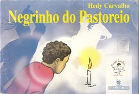 Livro - Hedy Carvalho - Negrinho Do Pastoreio - Independente Livro - Hedy Carvalho - Negrinho Do Pastoreio - Independente