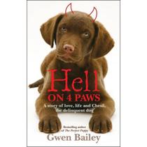 Livro: Hell On 4 Paws Autor: Gwen Bailey (Inglês - Novo, Lacrado)