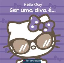 Livro - Hello Kitty - Ser Uma Diva É...