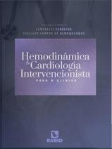 Livro - Hemodinamica E Cardiologia Intervencionista Para O Clinico Livro - Hemodinamica E Cardiologia Intervencionista Para O Clinico