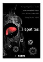 Livro Hepatites: Estudo Avançado sobre Hepatites Virais - Introdução abrangente à epidemiologia, diagnóstico e tratamento das hepatites - Editora Rubio