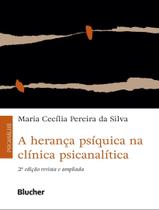 Livro - Heranca Psiquica Na Clinica Psicanalitica, A - 2ª Ed Livro - Heranca Psiquica Na Clinica Psicanalitica, A - 2ª Ed