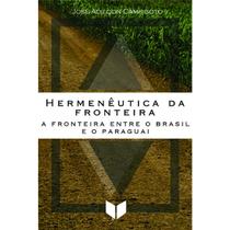 Livro Hermenêutica Da Fronteira - Unicentro