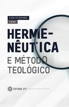 Livro - Hermenêutica e método teológico