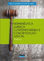 Livro - Hermenêutica Jurídica Contemporânea e Concretização Judicial Livro - Hermenêutica Jurídica Contemporânea e Concretização Judicial