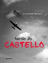Livro - Herois Do Castello - GIOSTRI EDITORA Livro - Herois Do Castello - GIOSTRI EDITORA