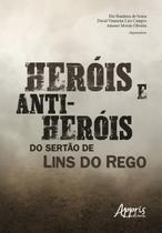Livro - Heróis e anti-heróis do sertão de Lins do Rego