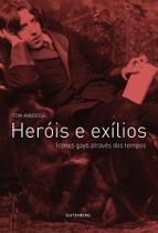 Livro - Heróis e exílios - Ícones gays através dos tempos Livro - Heróis e exílios - Ícones gays através dos tempos