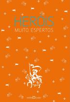 Livro - Heróis muito espertos