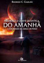 Livro - Hesdras e a Chave Quântica do Amanhã Livro - Hesdras e a Chave Quântica do Amanhã