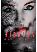 Livro - HIBRIDA: SERIE NEBLINA E ESCURIDAO 2AED