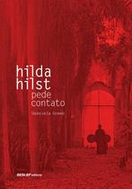 Livro - Hilda Hilst pede contato Livro - Hilda Hilst pede contato