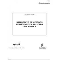 Livro - Hipertexto de métodos de matemática aplicada com Maple V Livro - Hipertexto de métodos de matemática aplicada com Maple V