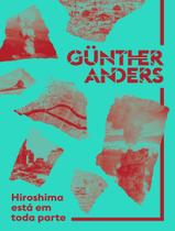 Livro - Hiroshima Esta Em Toda Parte - O Homem Sobre A Ponte