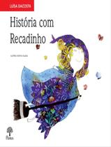 Livro - Historia Com Recadinho