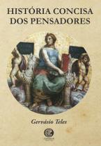 Livro - História Concisa dos Pensadores Livro - História Concisa dos Pensadores