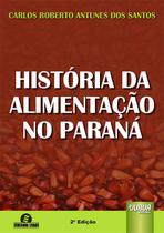 Livro - História da Alimentação no Paraná