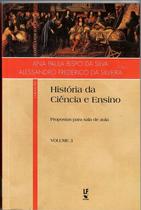Livro - História da Ciência e Ensino: Propostas para sala de aula Livro - História da Ciência e Ensino: Propostas para sala de aula