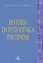 Livro - História da festa judaica das Tendas Livro - História da festa judaica das Tendas