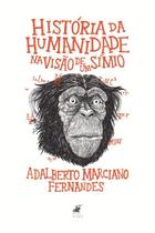 Livro - História da humanidade na visão de um Símio Livro - História da humanidade na visão de um Símio