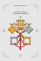 Livro - História Da Igreja - A Idade Média