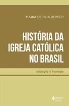 Livro - História da Igreja Católica no Brasil Livro - História da Igreja Católica no Brasil