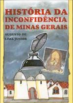 Livro - História da Inconfidência de Minas Gerais