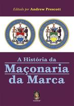 Livro - História da Maçonaria da marca