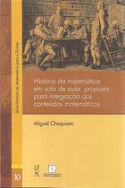 Livro - História da matemática em sala de aula: proposta para integração aos conteúdos matemáticos Livro - História da matemática em sala de aula: proposta para integração aos conteúdos matemáticos