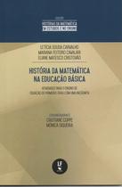 Livro - História da Matemática na educação básica: Atividades para o ensino de equação do primeiro grau com uma incógnita