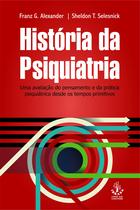 Livro - História da psiquiatria Livro - História da psiquiatria