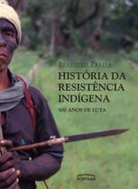 Livro - História da resistência indígena Livro - História da resistência indígena