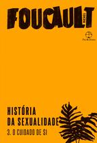Livro - História da sexualidade: O cuidado de si (Vol. 3) Livro - História da sexualidade: O cuidado de si (Vol. 3)