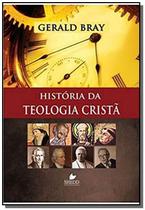 Livro: História Da Teologia Cristã Gerald Bray