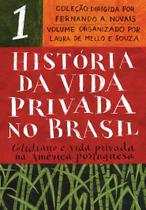 Livro - História da Vida Privada no Brasil - Vol.1 (Edição de bolso)