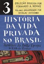 Livro - História da vida privada no Brasil – Vol. 3 (Edição de bolso) Livro - História da vida privada no Brasil – Vol. 3 (Edição de bolso)