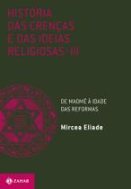 Livro - História das crenças e das ideias religiosas