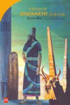 Livro - Historia De Gilgamesh, Rei De Uruk, A - Smp - Edicoes Sm - Paradidatic