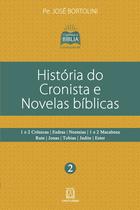 Livro - História do cronista e novelas bíblicas Livro - História do cronista e novelas bíblicas