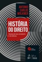 Livro - História do Direito - Tradição no Ocidente e no Brasil