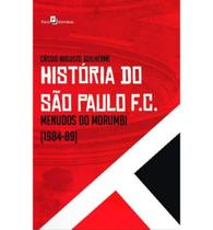 Livro História do São Paulo F.C - Menudos do Morumbi (1984-89)