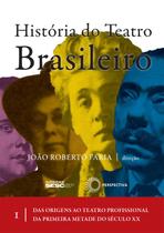 Livro - História do teatro brasileiro: vol I