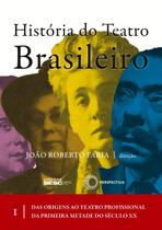 Livro - História do teatro brasileiro: vol I Livro - História do teatro brasileiro: vol I